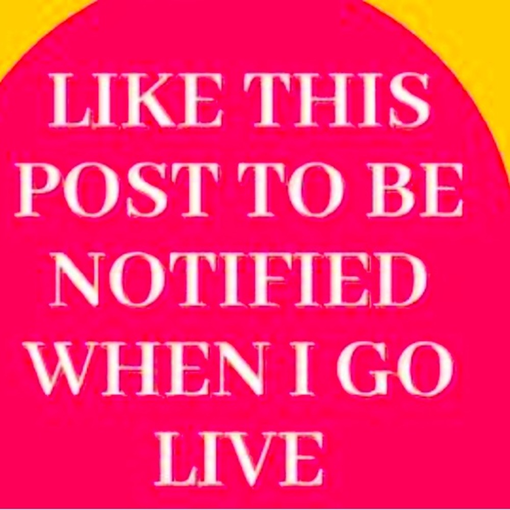 LIKE THIS SO YOU KNOW WHEN I AM LIVE!!